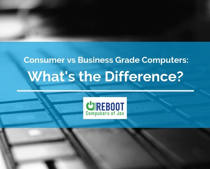 Business Class vs Consumer Grade Machines